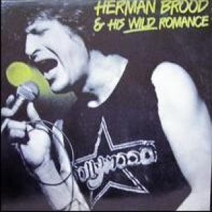 Herman Brood Herman Brood & His Wild Romance, 1979