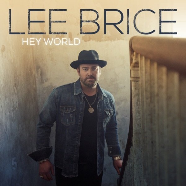 Lee Brice Hey World, 2020