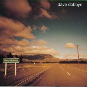 Dave Dobbyn Hopetown, 2020