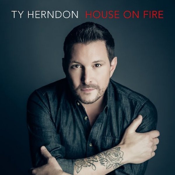 Ty Herndon House on Fire, 2016
