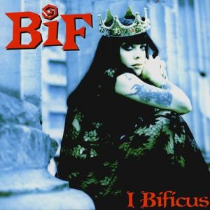 Bif Naked I Bificus, 1998