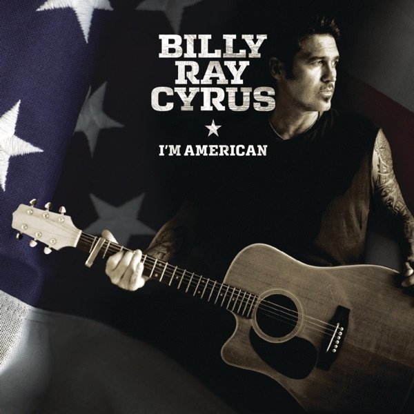 Billy Ray Cyrus I'm American, 2011