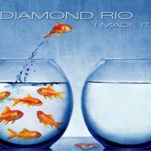 Diamond Rio I Made It, 2015