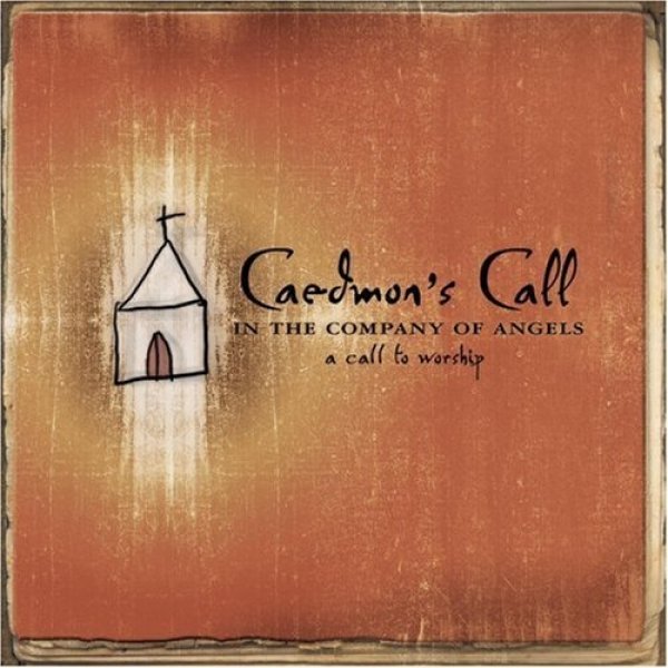 In The Company Of Angels: A Call To Worship Album 