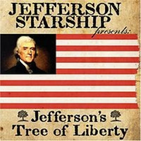 Jefferson Starship Jefferson's Tree of Liberty, 2008