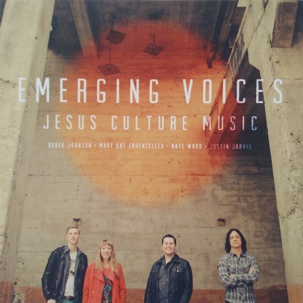 Jesus Culture Emerging Voices, 2012
