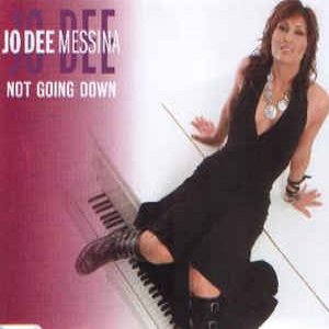 Jo Dee Messina Not Going Down, 2005