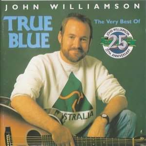John Williamson True Blue – The Very Best of John Williamson, 1995