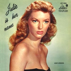 Julie London Julie Is Her Name, 1955