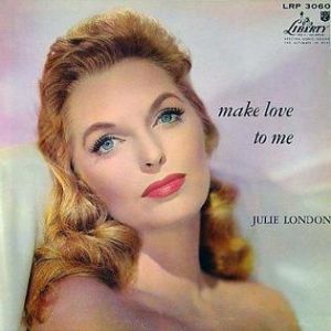 Julie London Make Love to Me, 1957