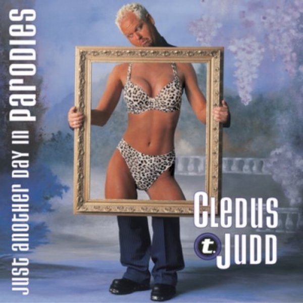 Cledus T. Judd Just Another Day in Parodies, 2000
