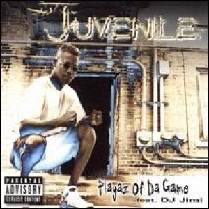 Juvenile Playaz of Da Game, 2000