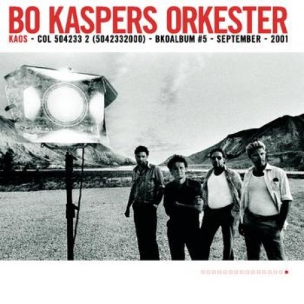 Bo Kaspers Orkester Kaos, 2001
