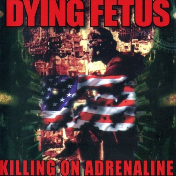 Dying Fetus Killing on Adrenaline, 1998