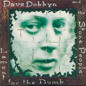 Dave Dobbyn Lament for the Numb, 1993