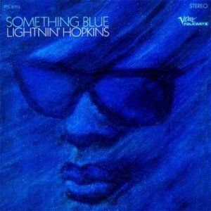 Lightnin' Hopkins Something Blue, 1967