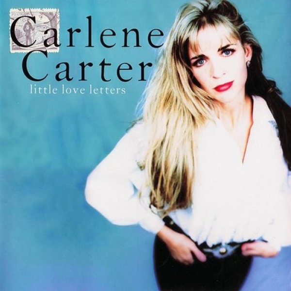 Carlene Carter Little Love Letters, 1993