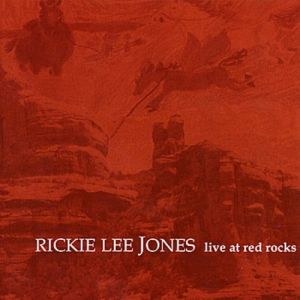 Album Rickie Lee Jones - Live at Red Rocks