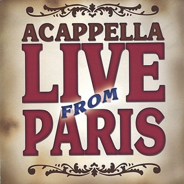 Acappella Live from Paris, 2002