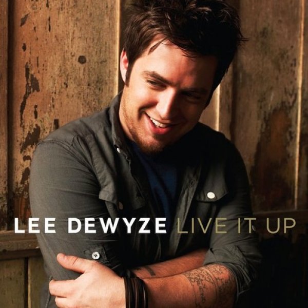 Lee DeWyze Live It Up, 2010