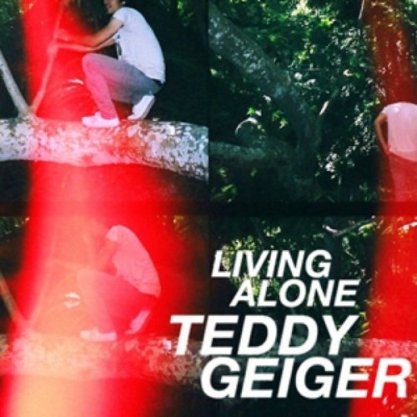 Album Teddy Geiger - Living Alone