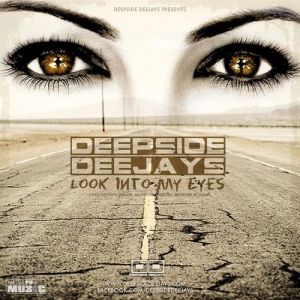 Deepside Deejays  Look into my eyes, 2012