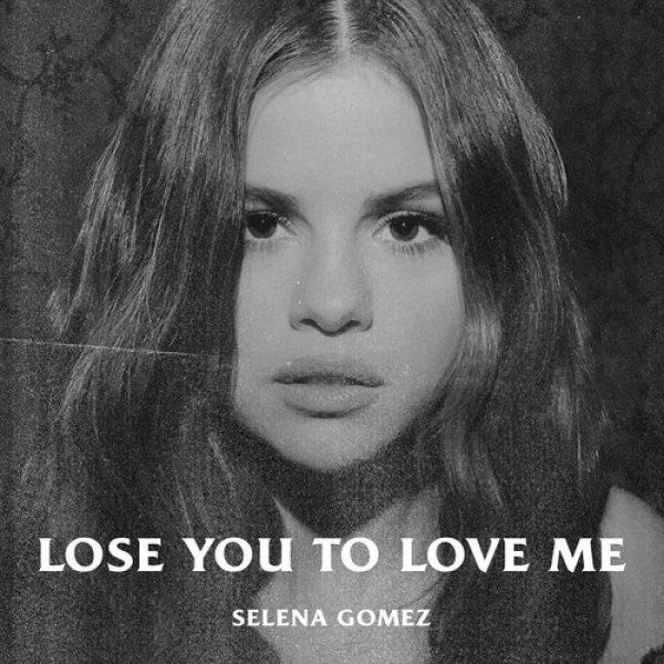 Selena Gomez Lose You to Love Me, 2019