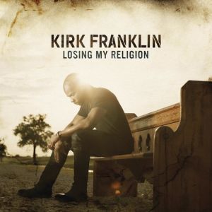 Kirk Franklin Losing My Religion, 2015
