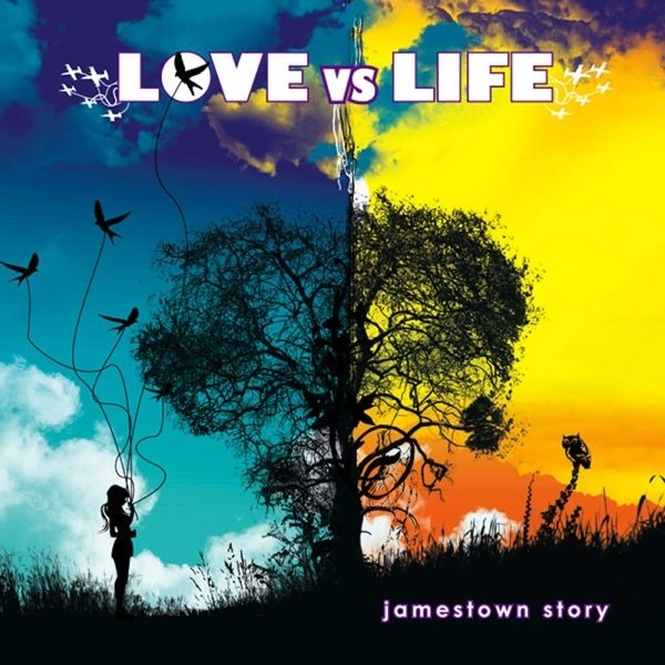 Jamestown Story Love vs. Life, 2008