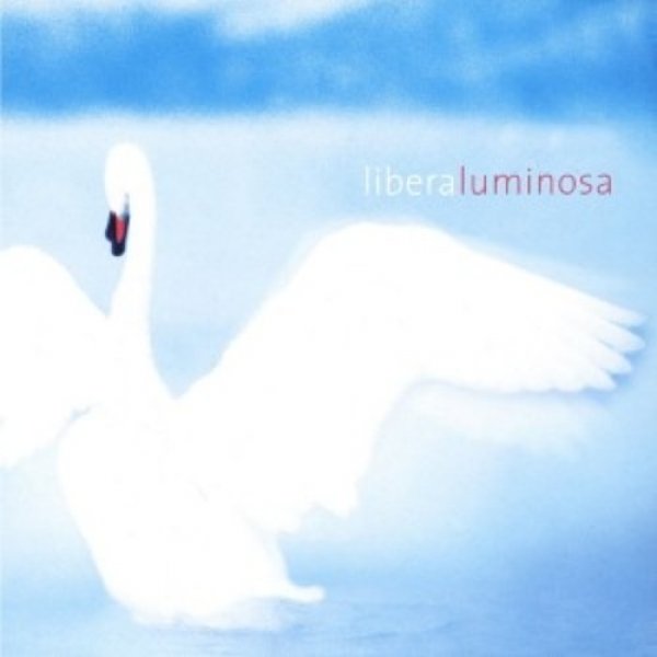 Libera Luminosa, 2001