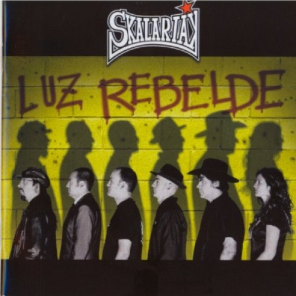Skalariak Luz rebelde, 2005