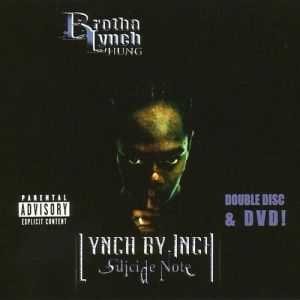 Brotha Lynch Hung Lynch by Inch: Suicide Note, 2003