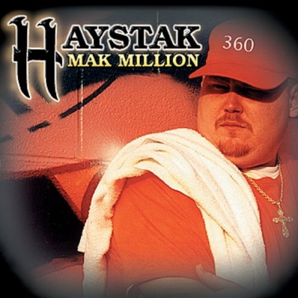 Album Haystak - Mak Million