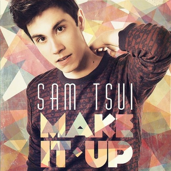 Album Sam Tsui - Make It Up