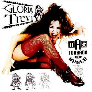 Gloria Trevi Más Turbada Que Nunca, 1994