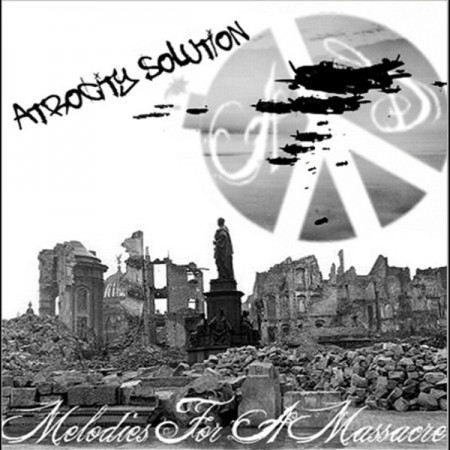 Atrocity Solution Melodies for a Massacre, 2007