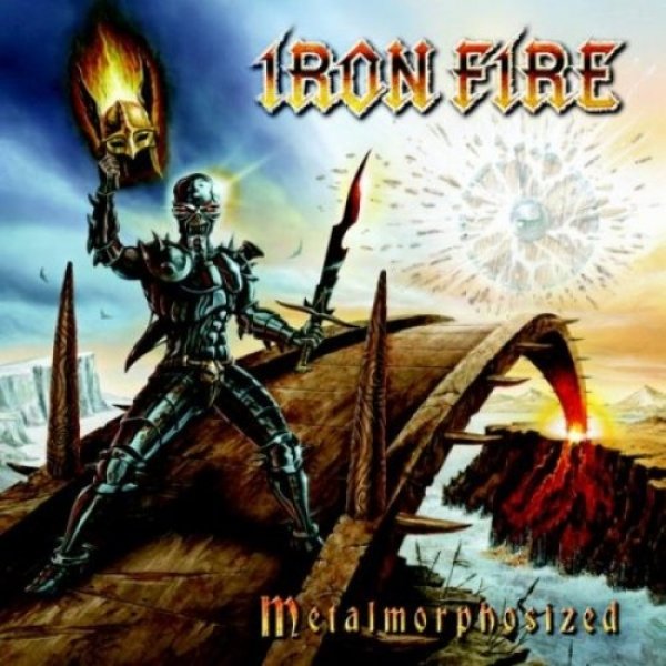 Iron Fire Metalmorphosized, 2010