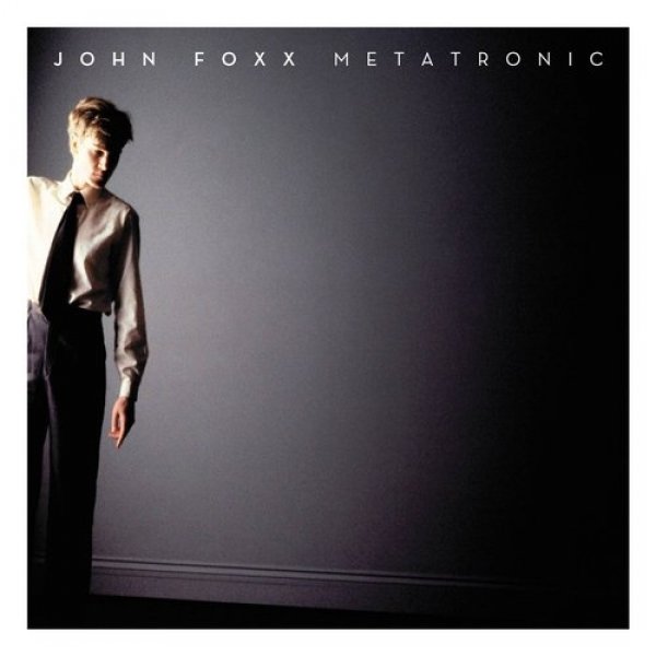 John Foxx Metatronic, 2020