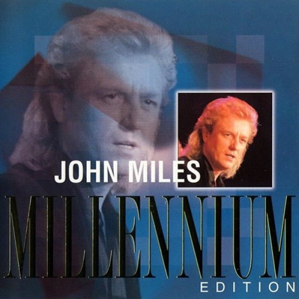 Album John Miles - Millennium Edition