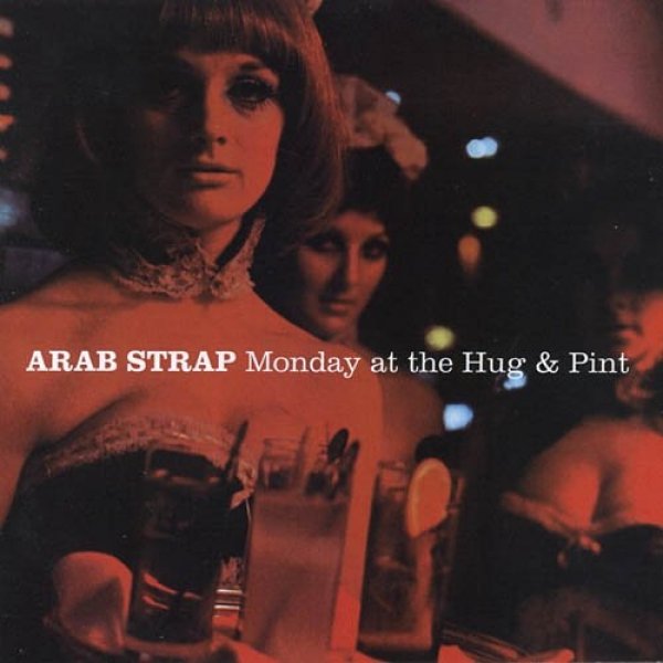 Arab Strap Monday at the Hug & Pint, 2003