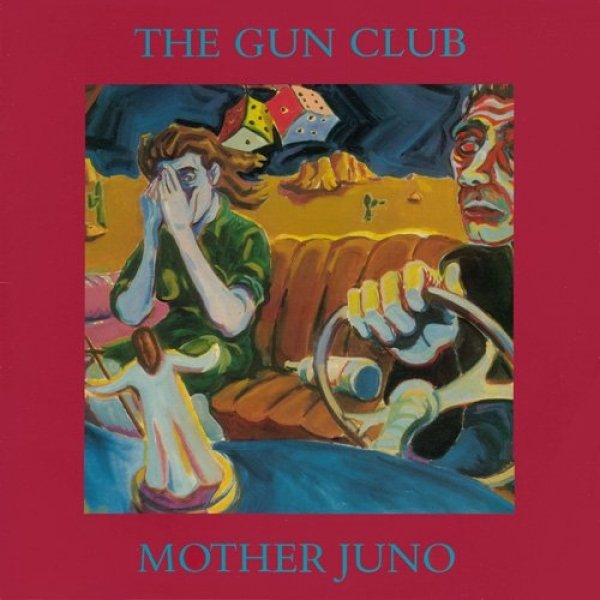 The Gun Club Mother Juno, 1987