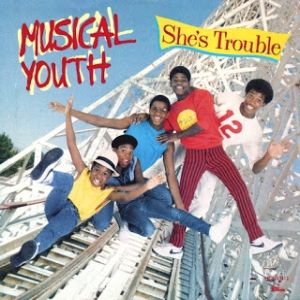 Musical Youth She's Trouble, 1970