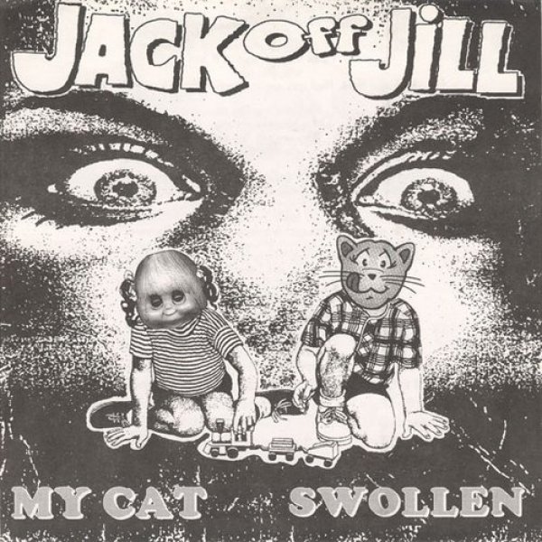 Jack Off Jill My Cat / Swollen, 1994