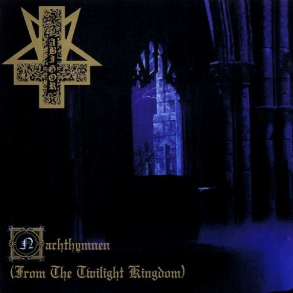 Abigor Nachthymnen (From the Twilight Kingdom), 1995
