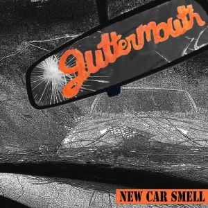 Guttermouth New Car Smell , 2016