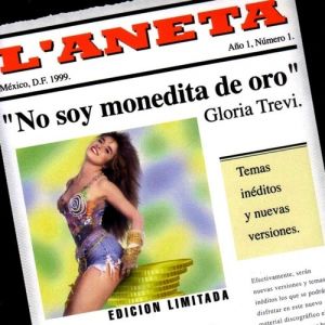 Gloria Trevi No soy monedita de oro, 1999