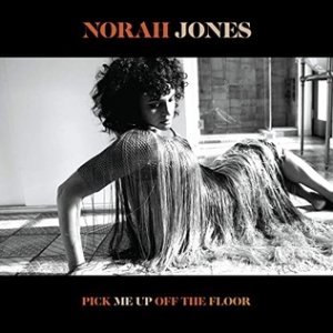 Norah Jones Pick Me Up Off the Floor, 2020