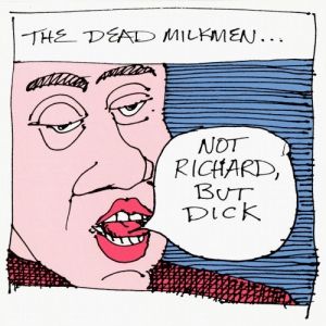 Not Richard, But Dick Album 