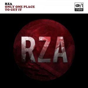 RZA Only One Place To Get It, 2014
