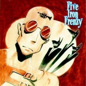 Five Iron Frenzy Our Newest Album Ever!, 1998